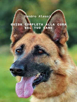 cover image of Guida completa alla cura del tuo cane
